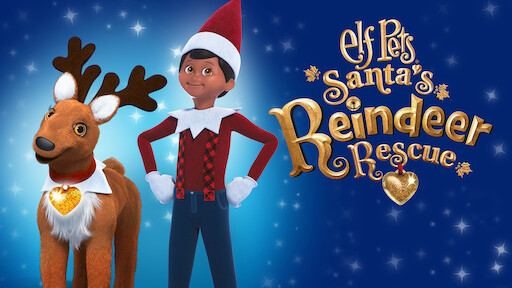 Watch An Elf's Story: The Elf on the Shelf | Netflix Watch An Elf's Story: The Elf on the Shelf | Netflix