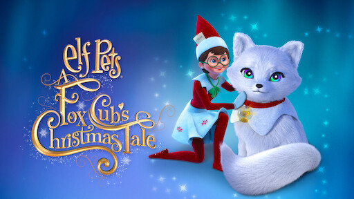 Watch An Elf's Story: The Elf on the Shelf | Netflix Watch An Elf's Story: The Elf on the Shelf | Netflix